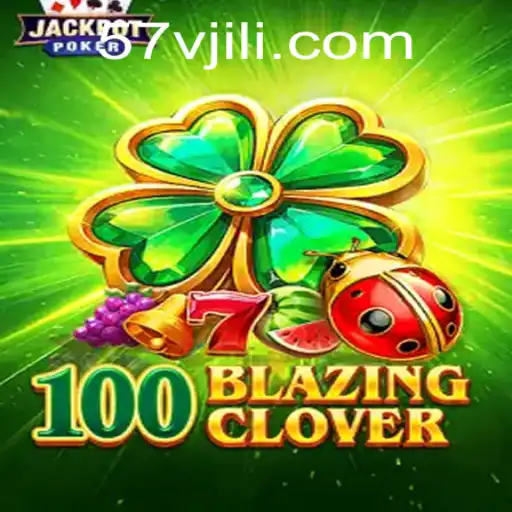 Discovering the Thrills of 100BlazingClover: A New Era in Gaming