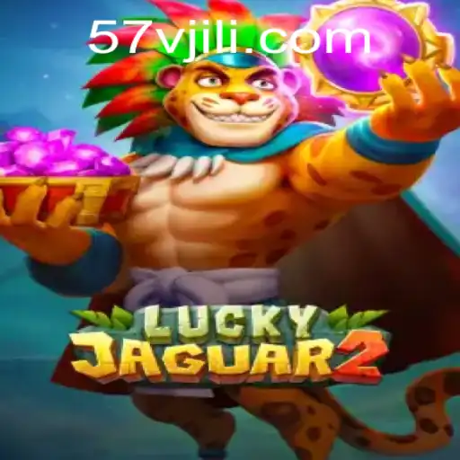 Exploring the Thrilling World of Luckyjaguar2: The 57v Challenge